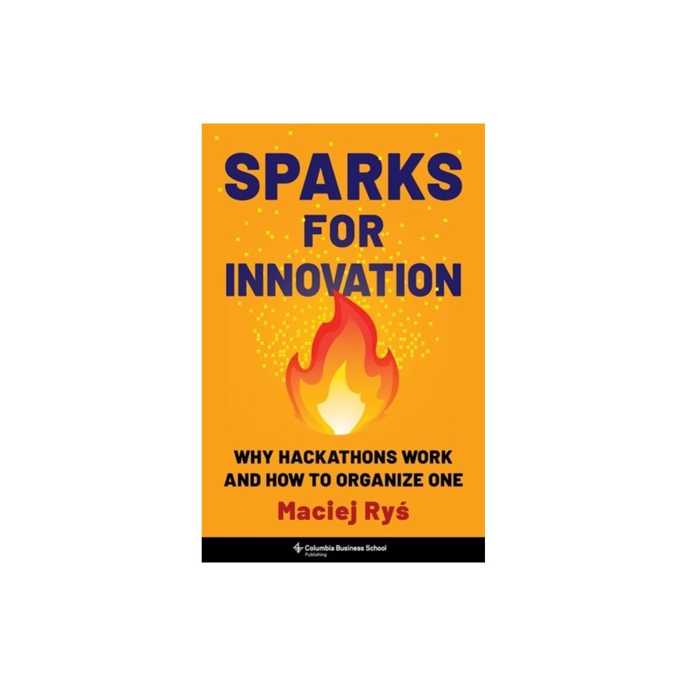 Columbia university press Sparks for Innovation (inbunden, eng)