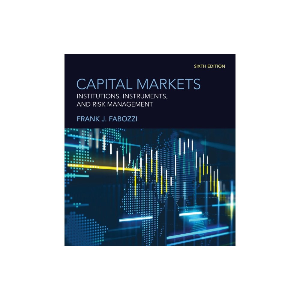 Mit press ltd Capital Markets, sixth edition (inbunden, eng)
