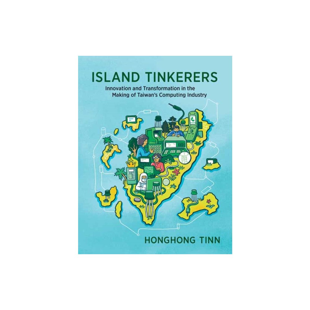 Mit press ltd Island Tinkerers (häftad, eng)