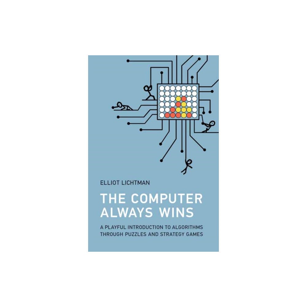 Mit press ltd The Computer Always Wins (häftad, eng)