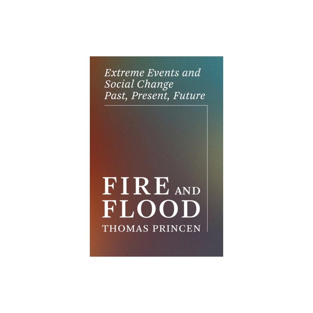 Mit press ltd Fire and Flood (häftad, eng)