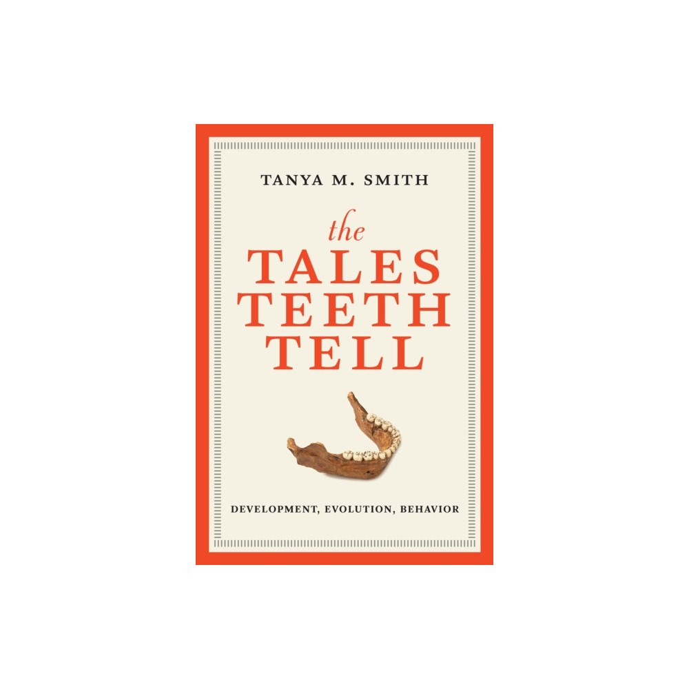 Mit press ltd The Tales Teeth Tell (häftad, eng)
