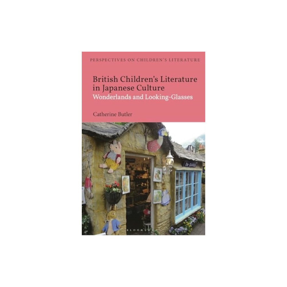 Bloomsbury Publishing PLC British Children's Literature in Japanese Culture (häftad, eng)