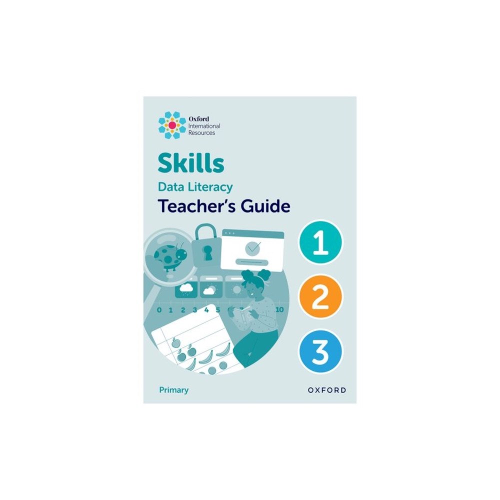 Oxford University Press Oxford International Skills: Data Literacy: Teacher's Guide 1-3 (bok, spiral, eng)