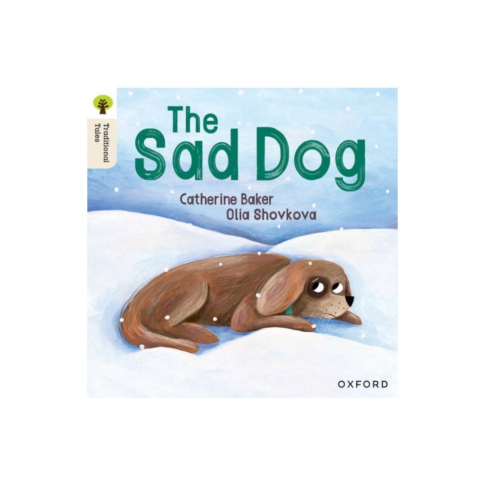 Oxford University Press Oxford Reading Tree Traditional Tales: Level 1+: The Sad Dog (häftad, eng)