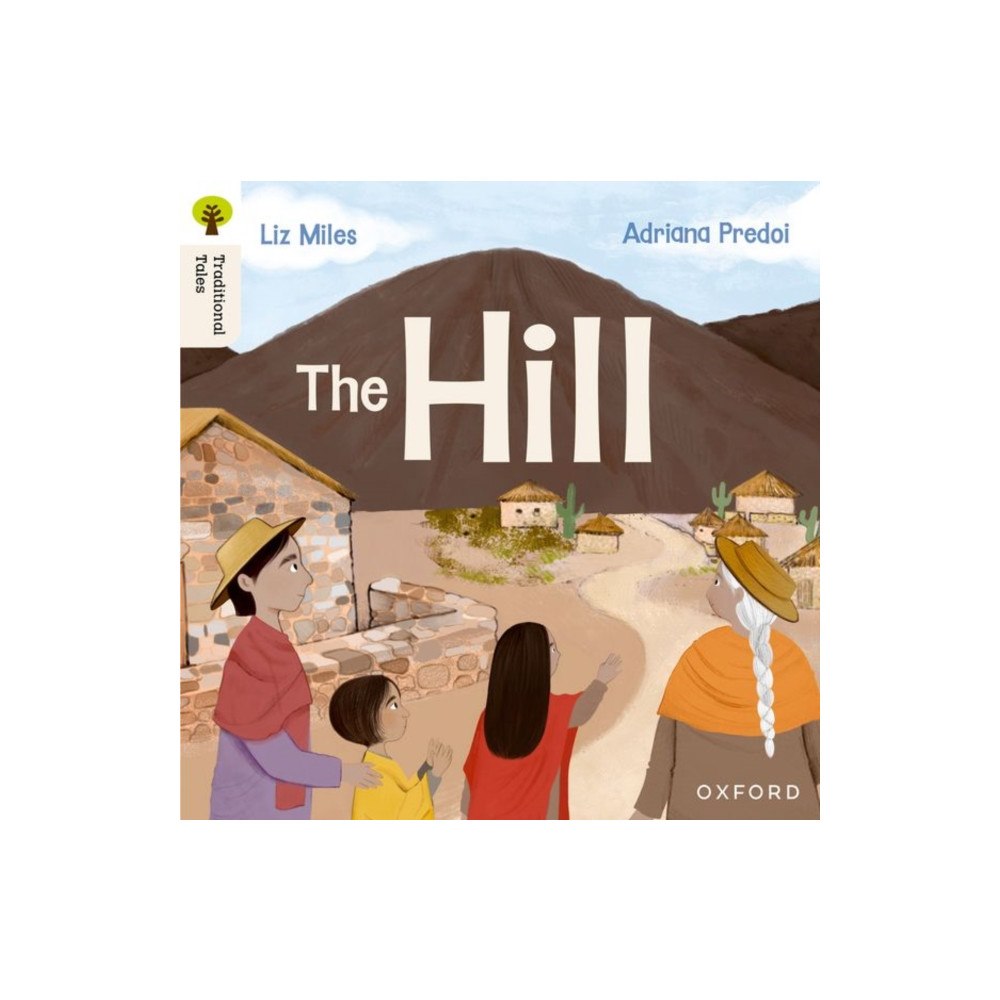 Oxford University Press Oxford Reading Tree Traditional Tales: Level 4: The Hill (häftad, eng)