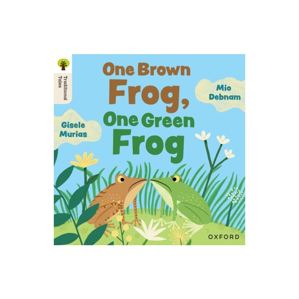 Oxford University Press Oxford Reading Tree Traditional Tales: Level 4: One Brown Frog, One Green Frog (häftad, eng)