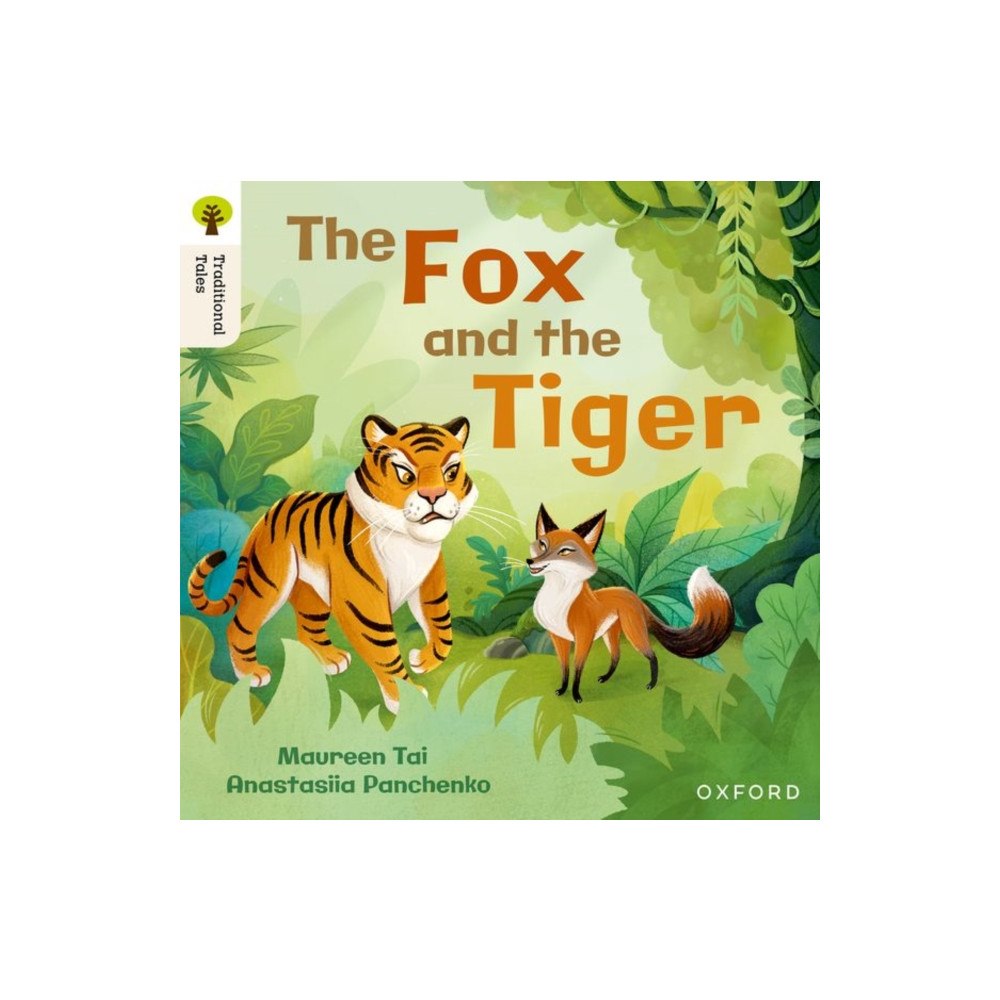 Oxford University Press Oxford Reading Tree Traditional Tales: Level 5: The Fox and the Tiger (häftad, eng)