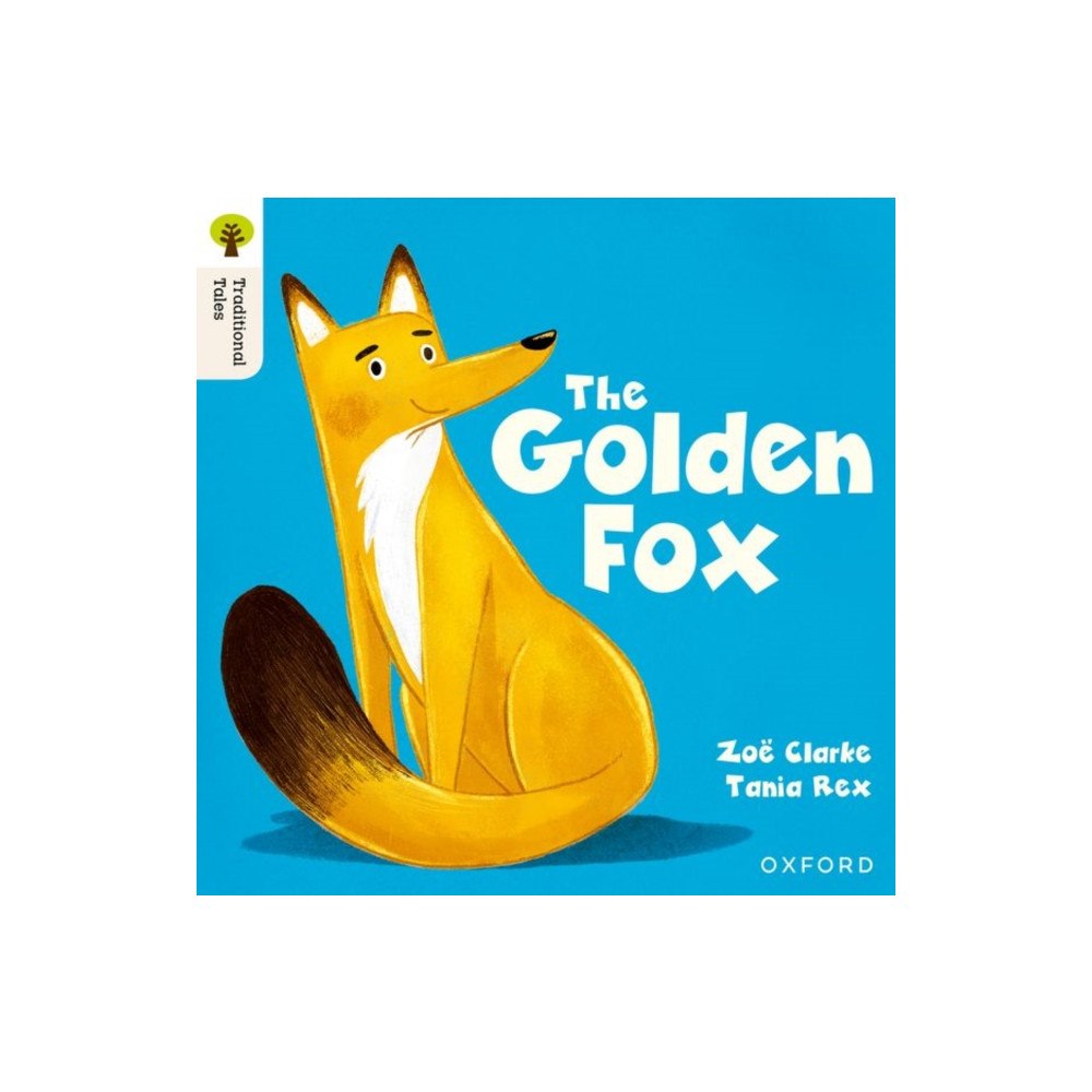 Oxford University Press Oxford Reading Tree Traditional Tales: Level 5: The Golden Fox (häftad, eng)