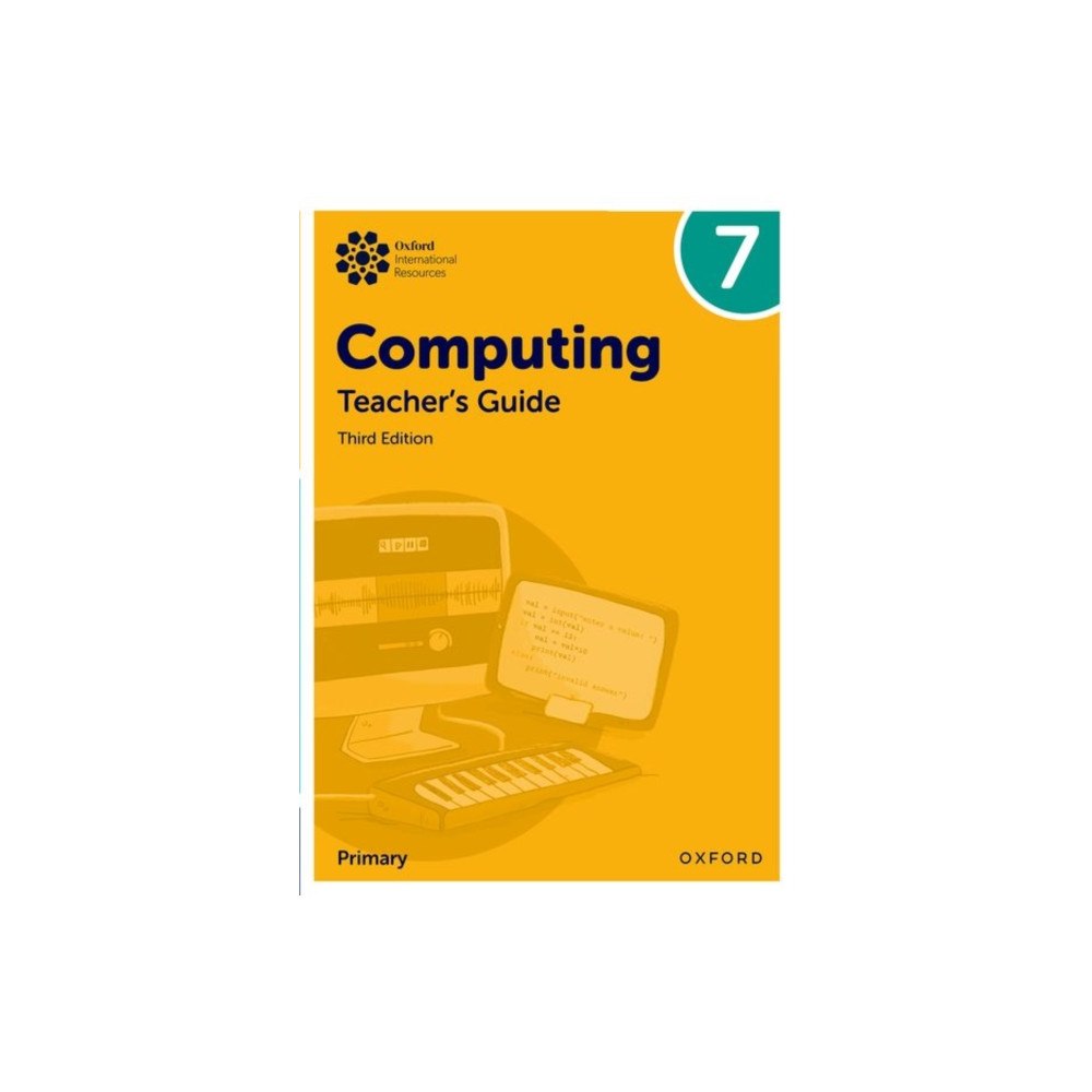 Oxford University Press Oxford International Computing: Teacher's Guide 7 (häftad, eng)