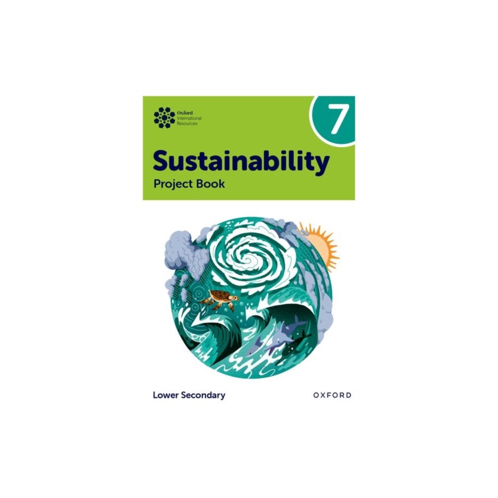 Oxford University Press Oxford International Sustainability: Project Book 7 (Lower Secondary) (häftad, eng)