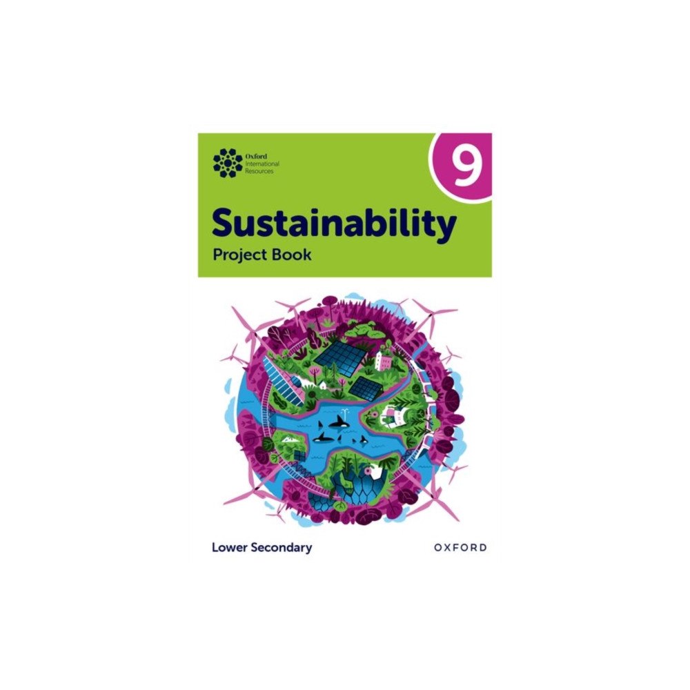 Oxford University Press Oxford International Sustainability: Project Book 9 (Lower Secondary) (häftad, eng)