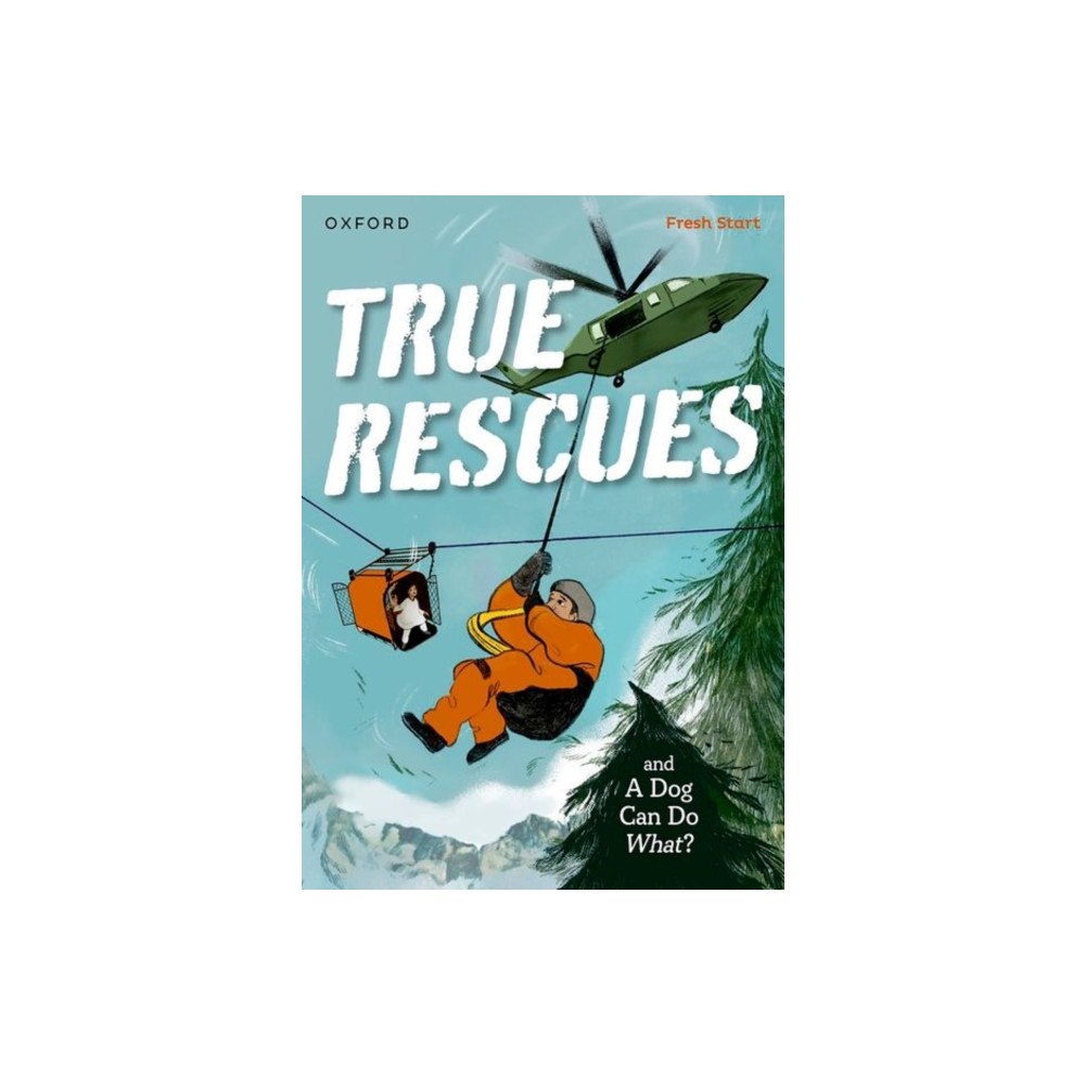 Oxford University Press Read Write Inc. Fresh Start Readers: Book 11: True Rescues & A Dog Can Do What? (häftad, eng)