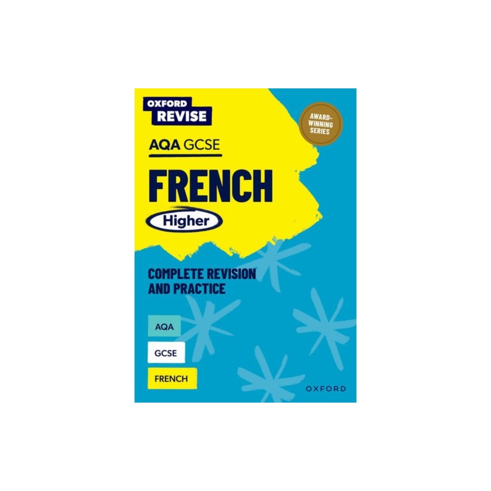 Oxford University Press Oxford Revise: AQA GCSE French Higher Complete Revision and Practice (häftad, eng)