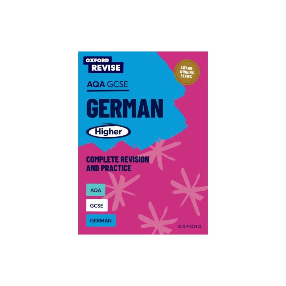 Oxford University Press Oxford Revise: AQA GCSE German Higher Complete Revision and Practice (häftad, eng)