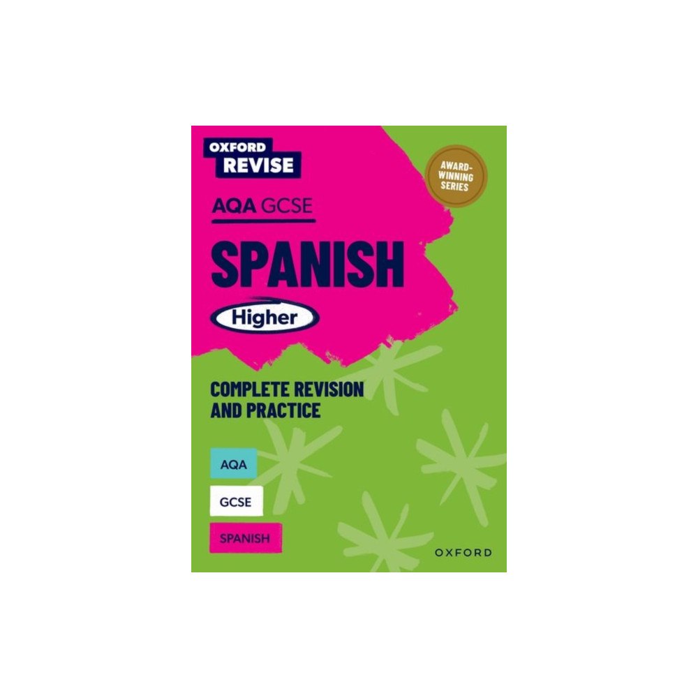 Oxford University Press Oxford Revise: AQA GCSE Spanish Higher Complete Revision and Practice (häftad, eng)
