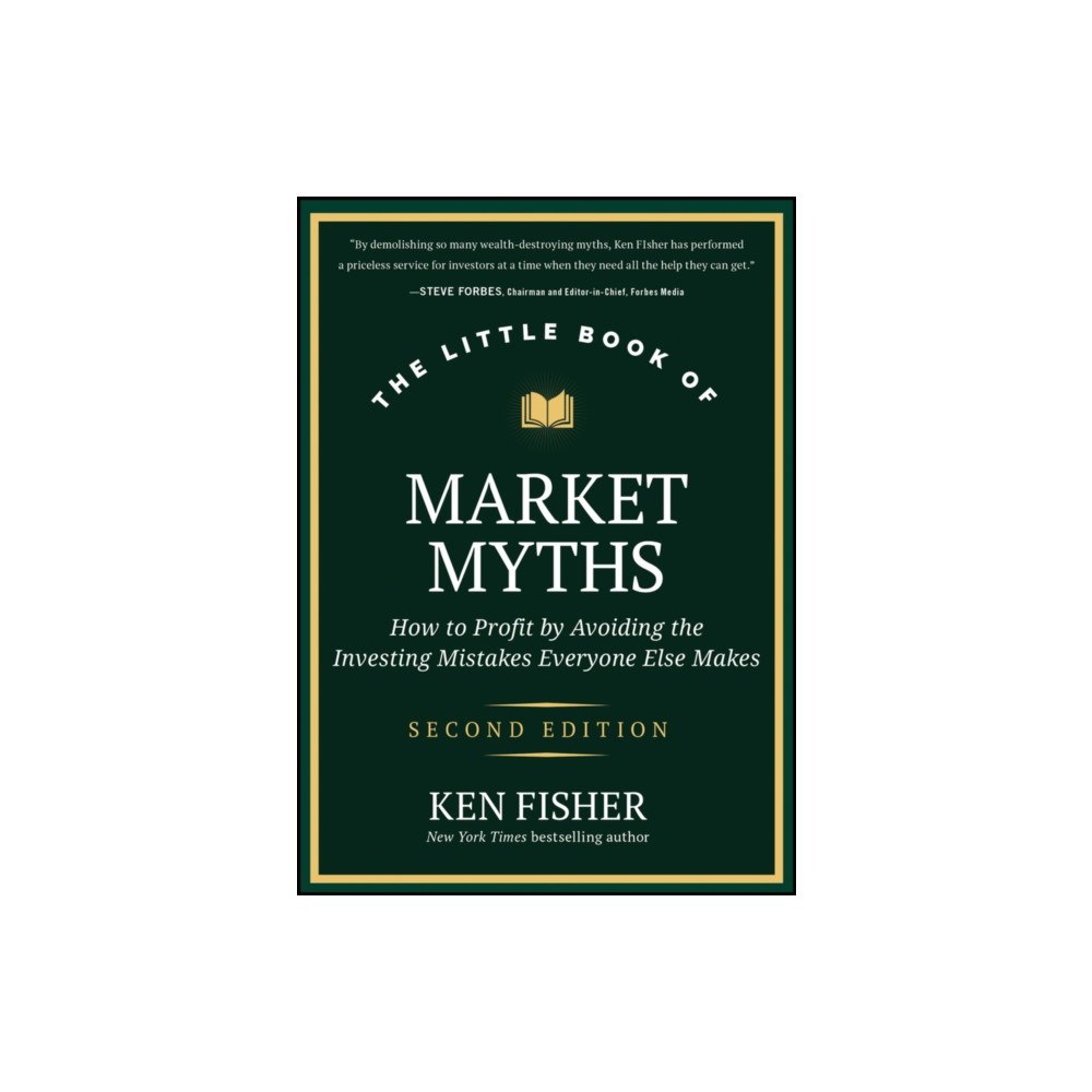John Wiley & Sons Inc The Little Book of Market Myths (inbunden, eng)