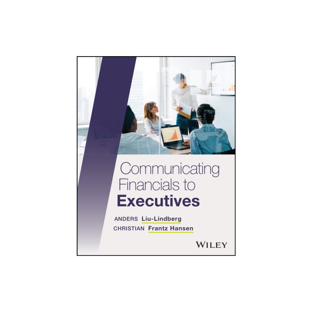 John Wiley & Sons Inc Communicating Financials to Executives (häftad, eng)