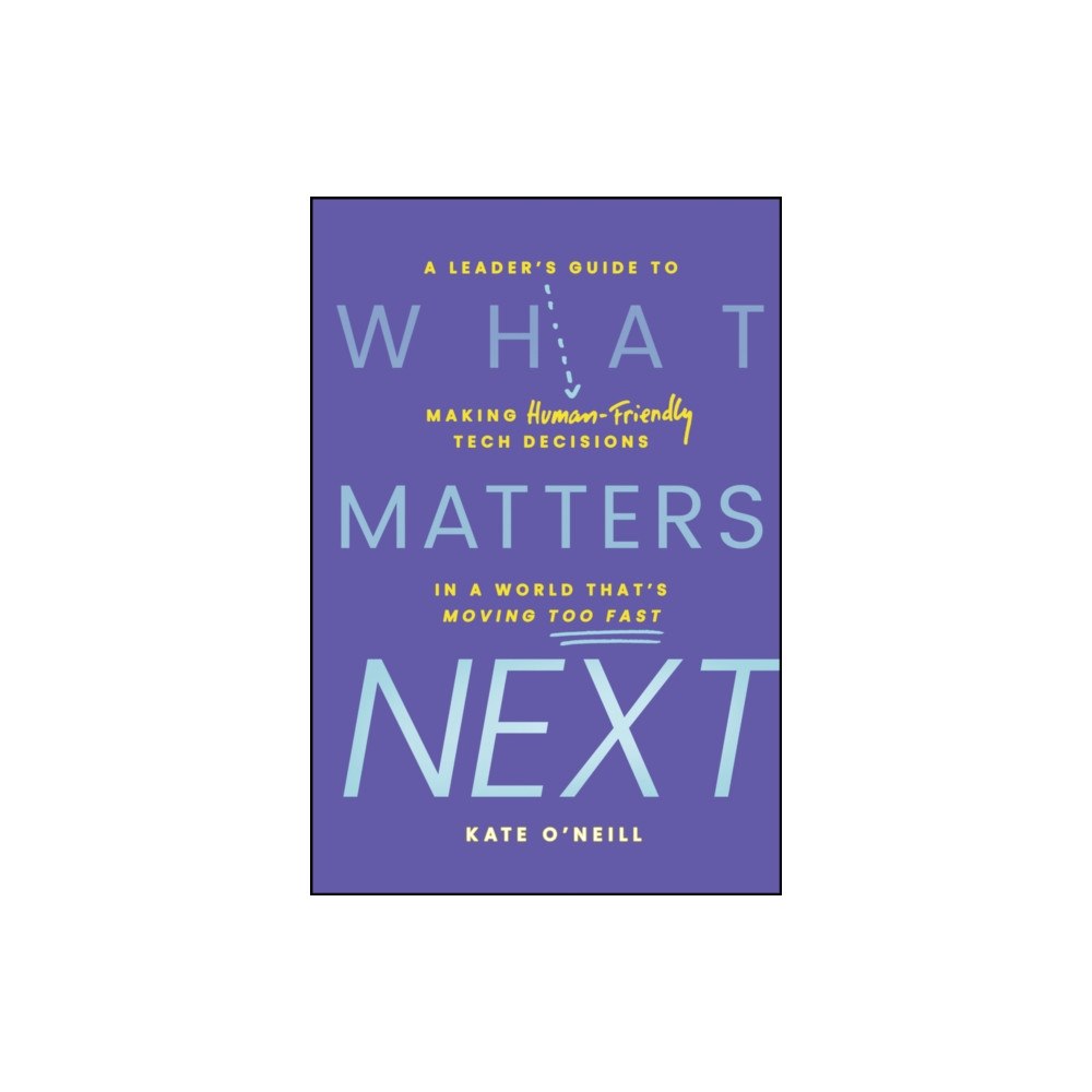 John Wiley & Sons Inc What Matters Next (inbunden, eng)