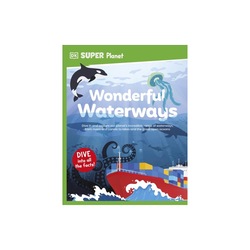 Dorling Kindersley Ltd DK Super Planet Wonderful Waterways (häftad, eng)