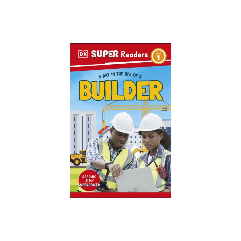 Dorling Kindersley Ltd DK Super Readers Level 1 A Day in the Life of a Builder (häftad, eng)