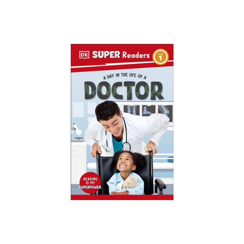 Dorling Kindersley Ltd DK Super Readers Level 1 A Day in the Life of a Doctor (häftad, eng)