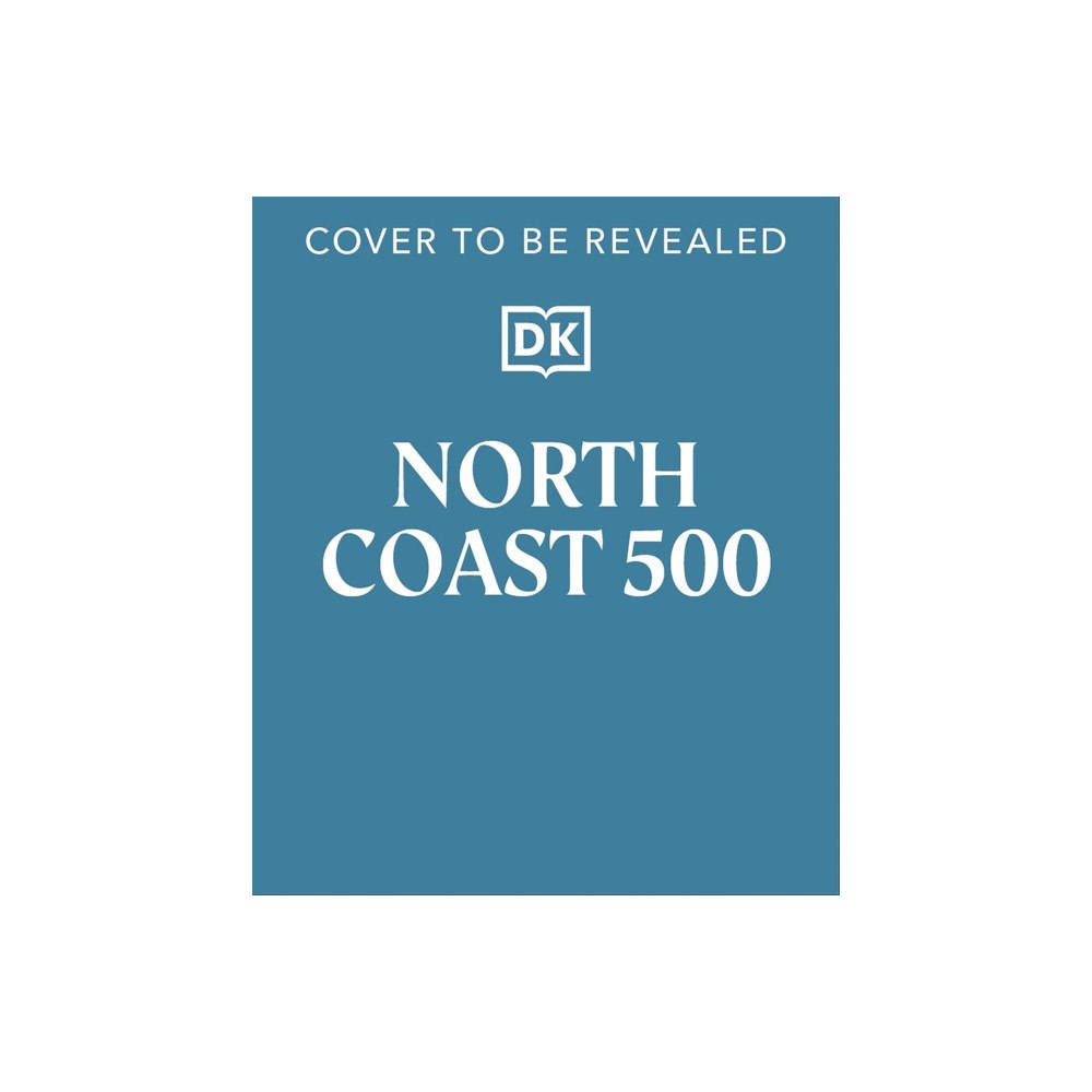 Dorling Kindersley Ltd North Coast 500 (häftad, eng)