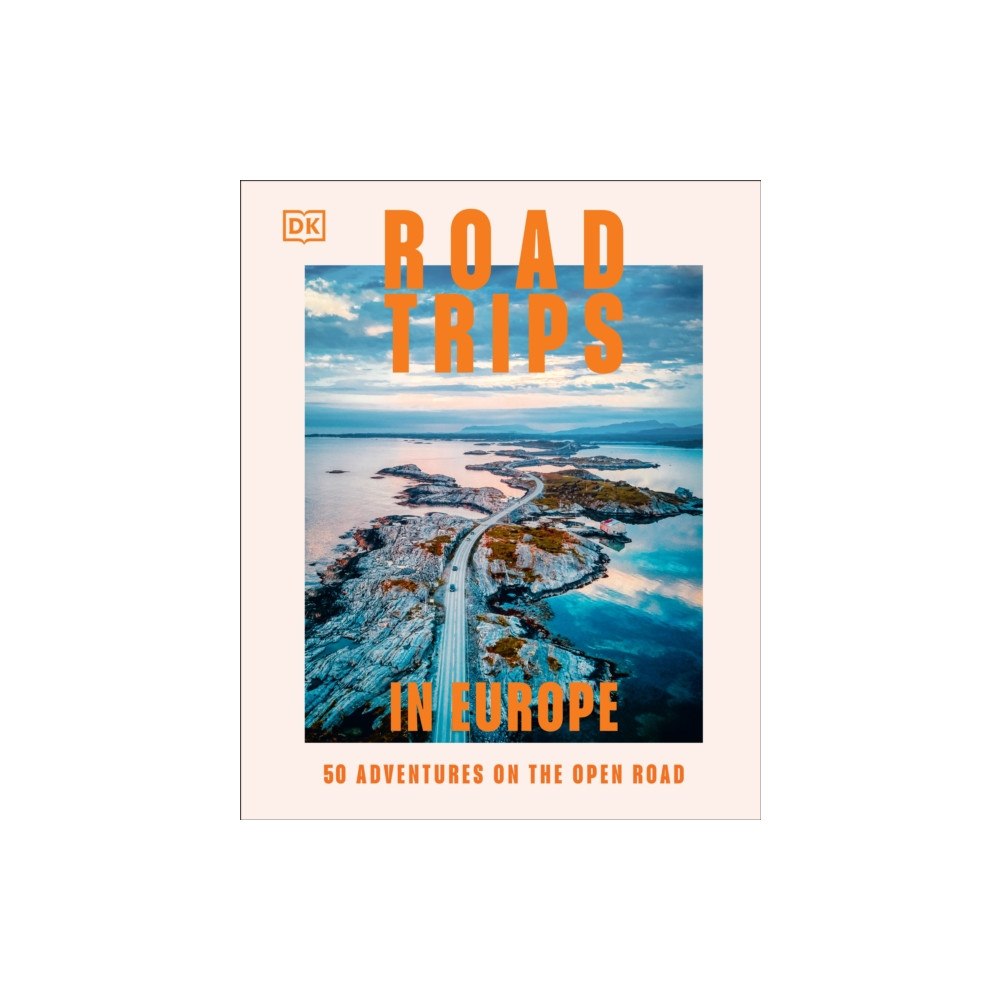 Dorling Kindersley Ltd Road Trips in Europe (inbunden, eng)