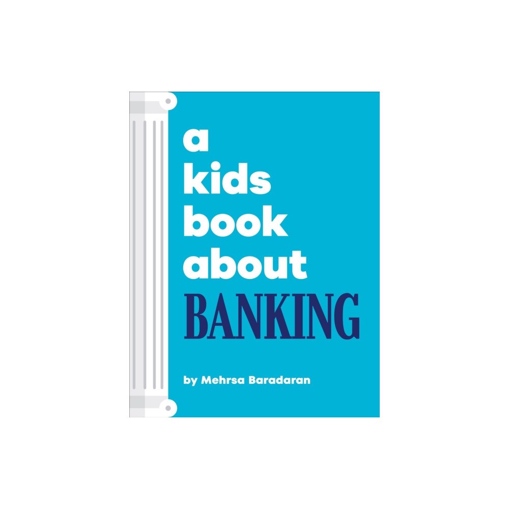 Dorling Kindersley Ltd A Kids Book About Banking (inbunden, eng)