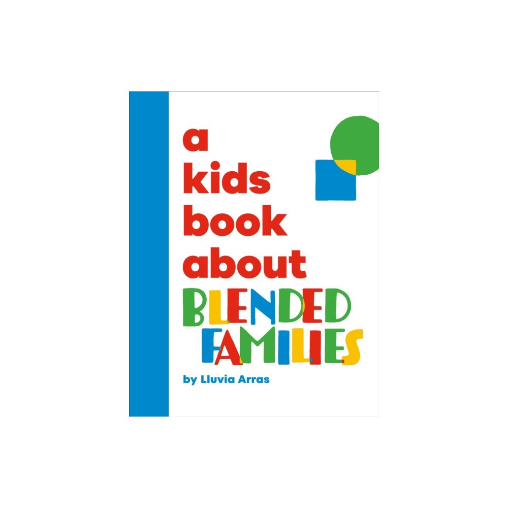Dorling Kindersley Ltd A Kids Book About Blended Families (inbunden, eng)