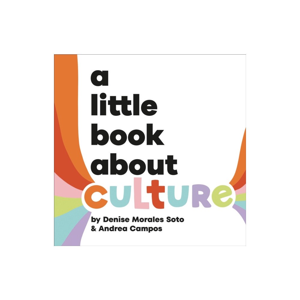 Dorling Kindersley Ltd A Little Book About Culture (bok, board book, eng)
