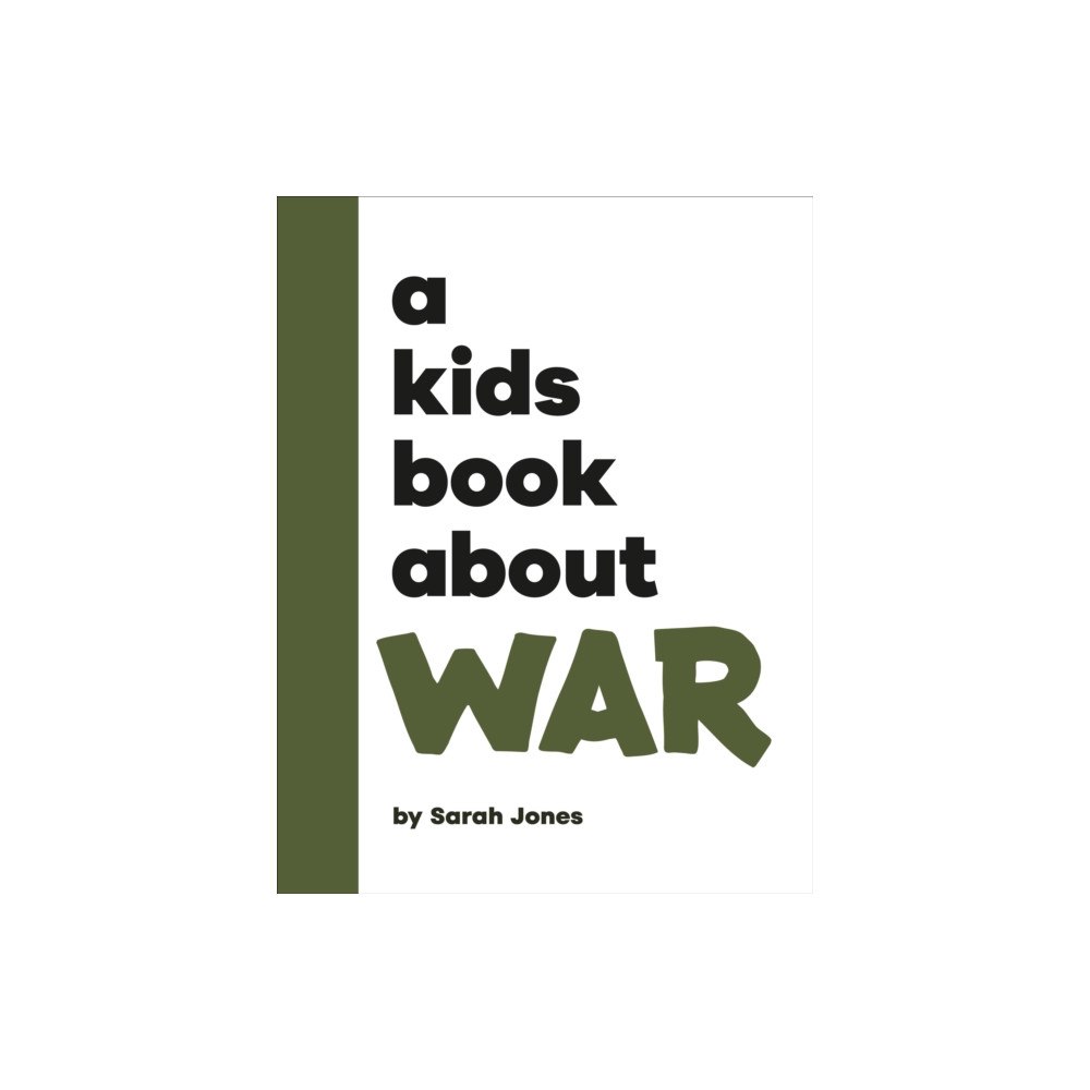 Dorling Kindersley Ltd A Kids Book About War (inbunden, eng)