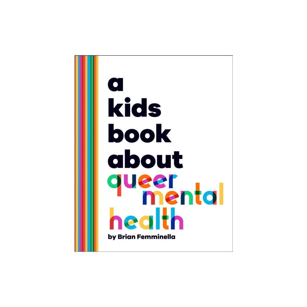 Dorling Kindersley Ltd A Kids Book About Queer Mental Health (inbunden, eng)