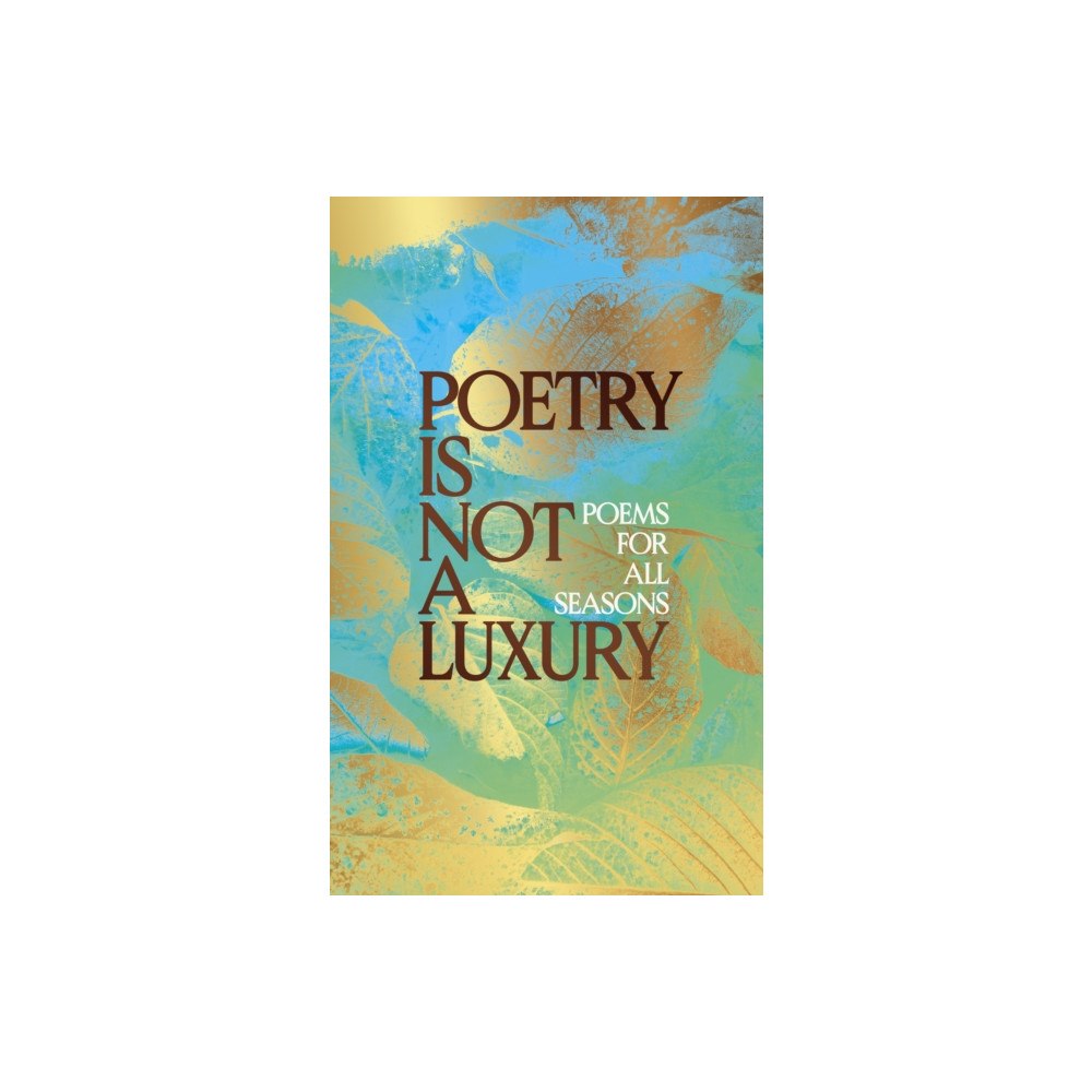 Simon & Schuster Ltd Poetry Is Not a Luxury (inbunden, eng)