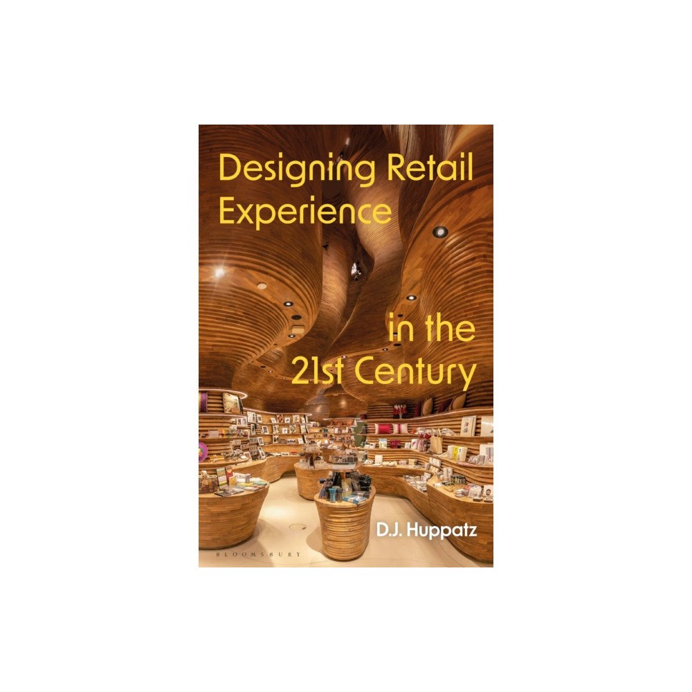 Bloomsbury Publishing PLC Designing Retail Experience in the 21st Century (häftad, eng)