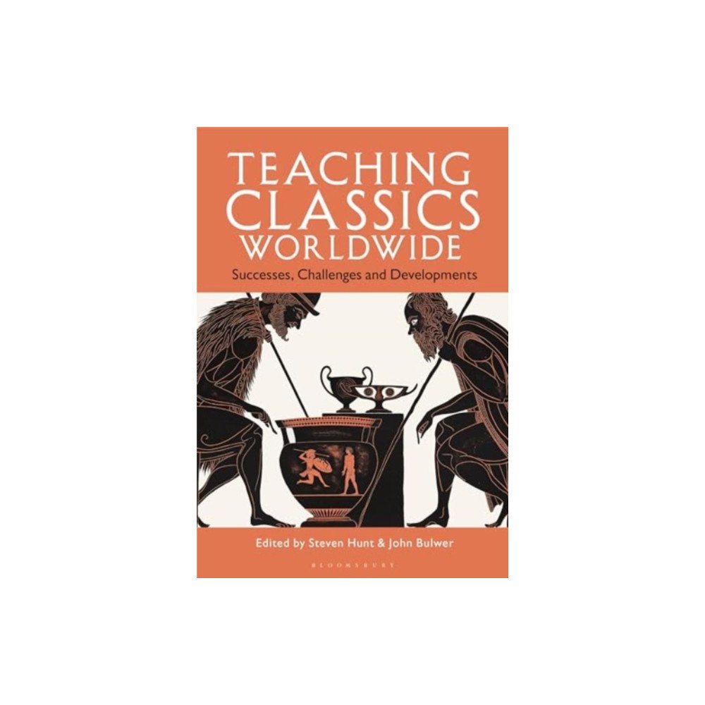 Bloomsbury Publishing PLC Teaching Classics Worldwide (häftad, eng)