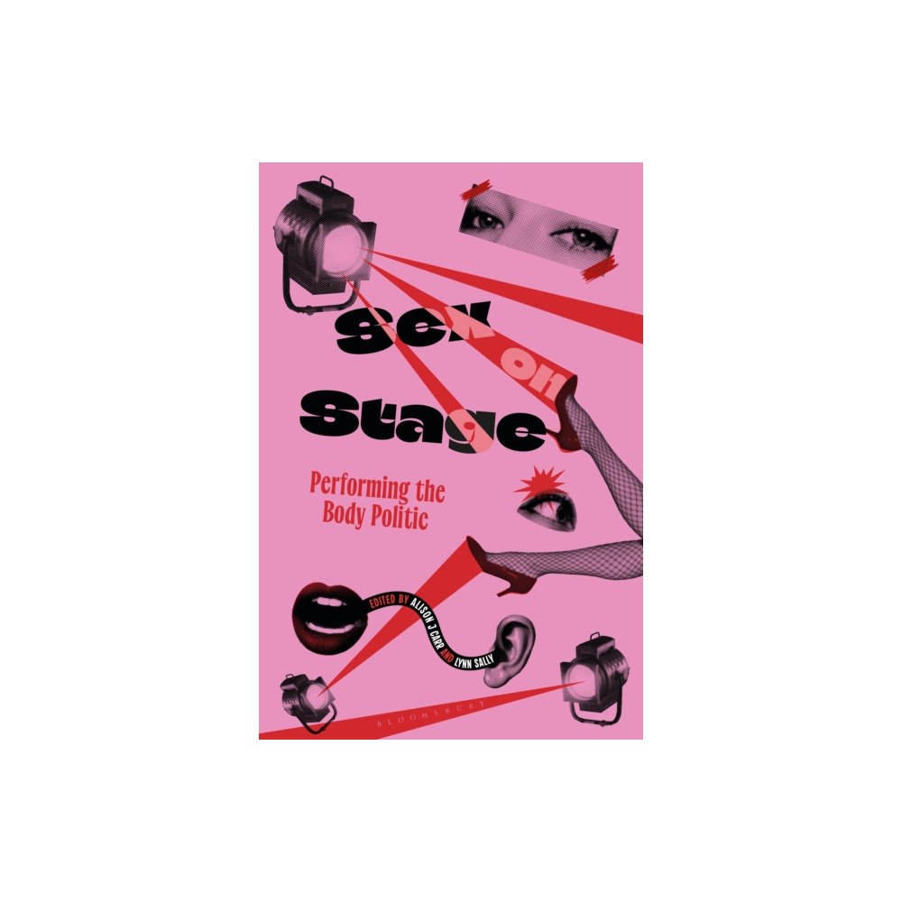 Bloomsbury Publishing PLC Sex on Stage (häftad, eng)