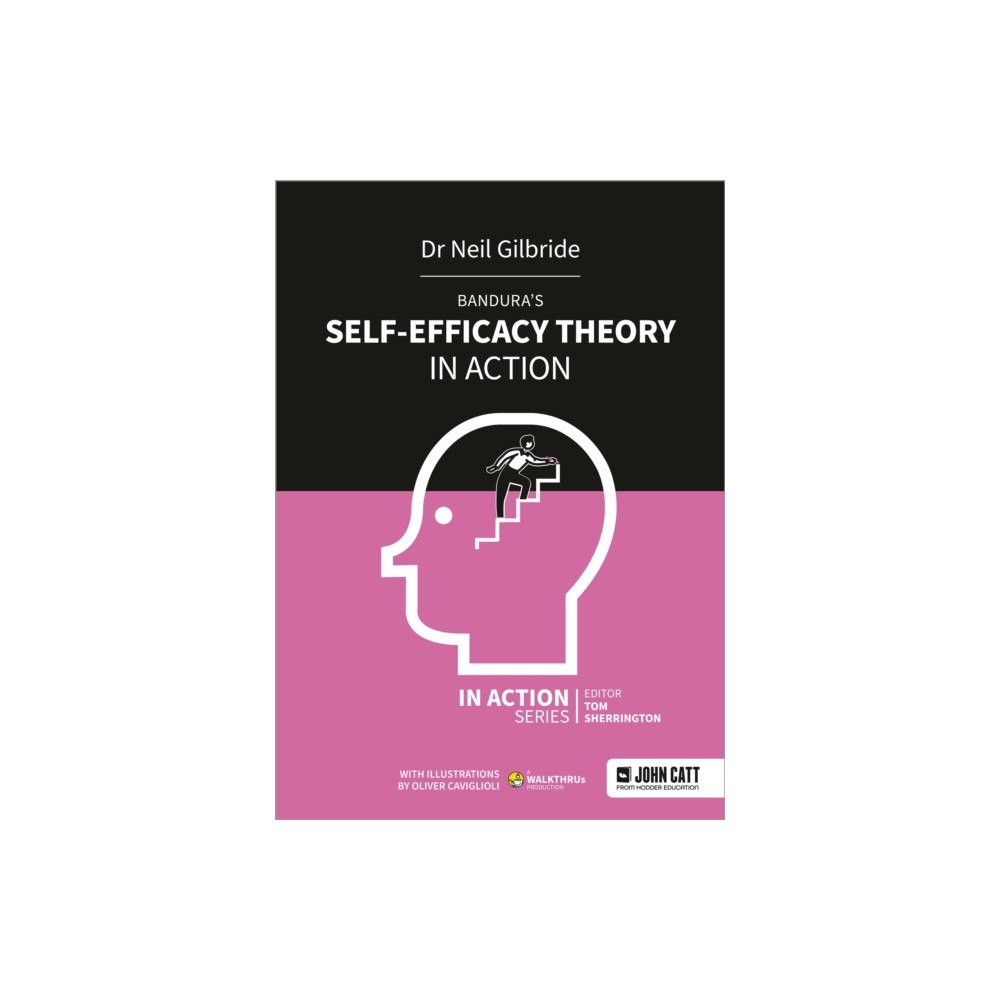 Hachette Learning Bandura's Self-Efficacy Theory in Action (häftad, eng)