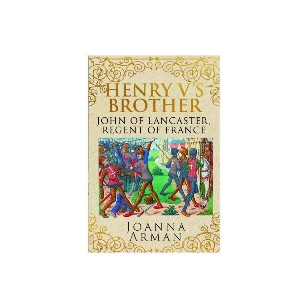 Pen & Sword Books Ltd Henry V's Brother (inbunden, eng)