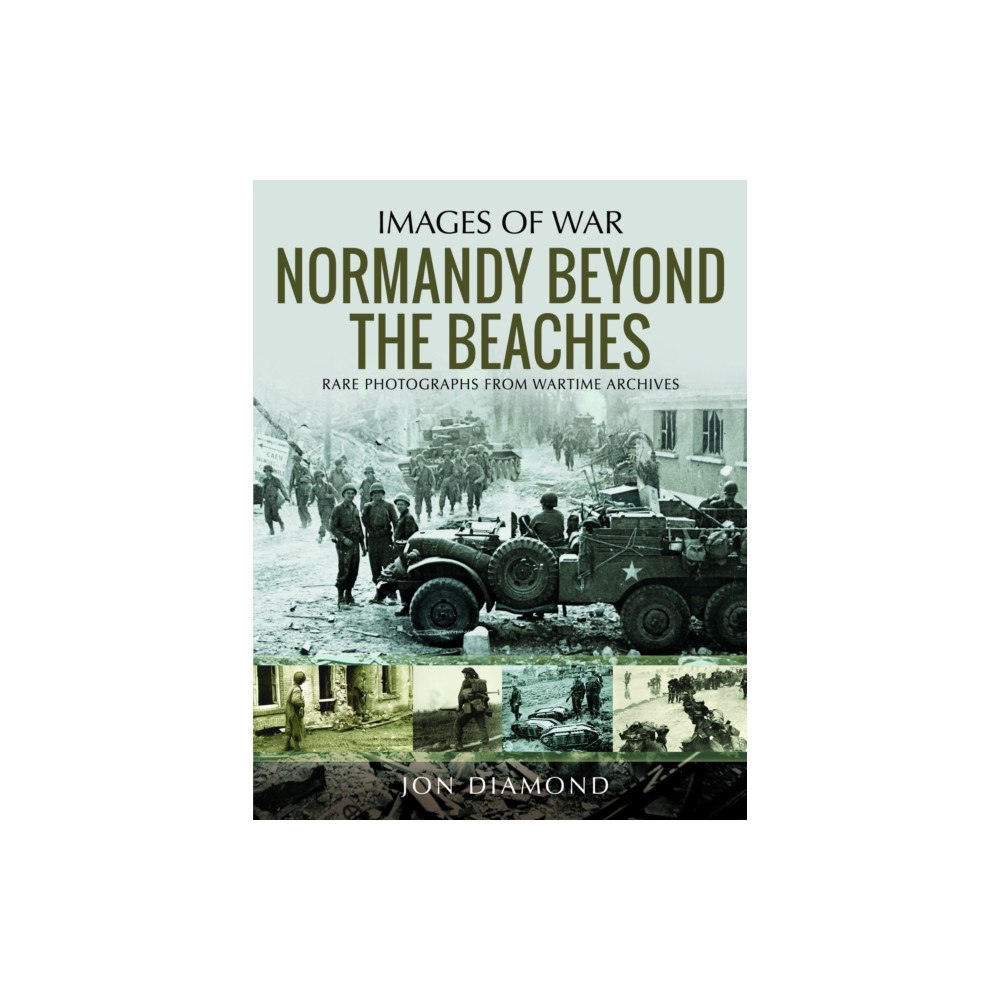 Pen & Sword Books Ltd Normandy Beyond The Beaches (häftad, eng)