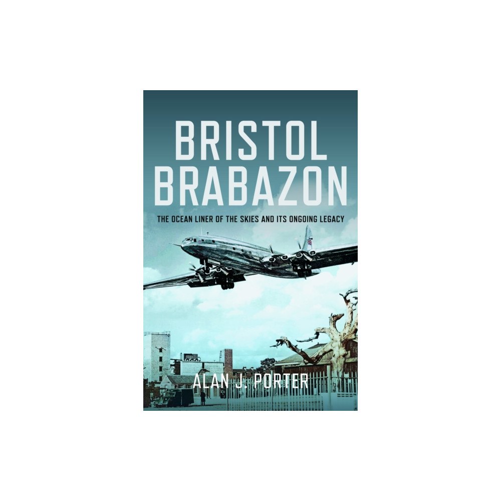 Pen & Sword Books Ltd Bristol Brabazon (inbunden, eng)