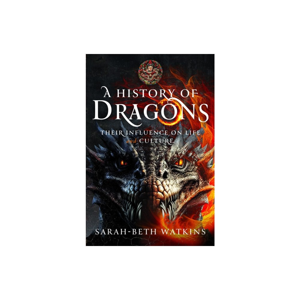 Pen & Sword Books Ltd A History of Dragons (inbunden, eng)