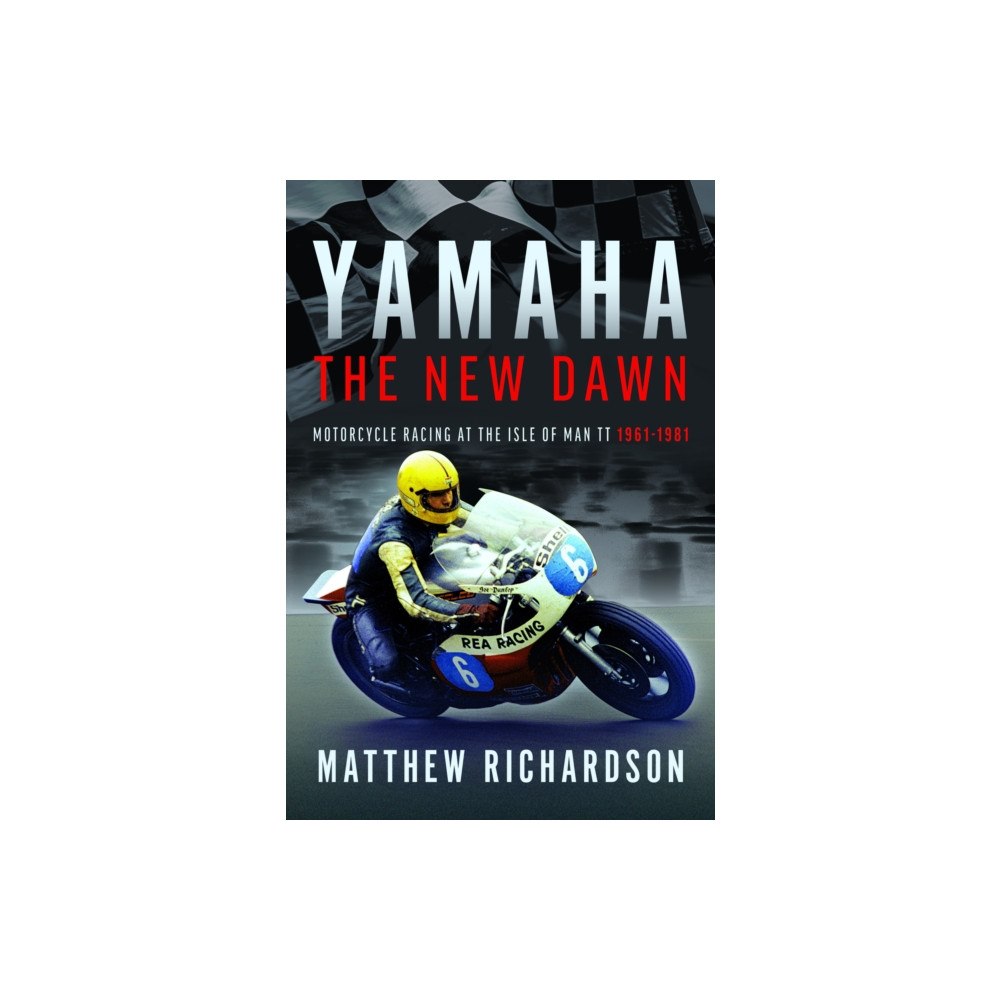 Pen & Sword Books Ltd Yamaha: the New Dawn (inbunden, eng)