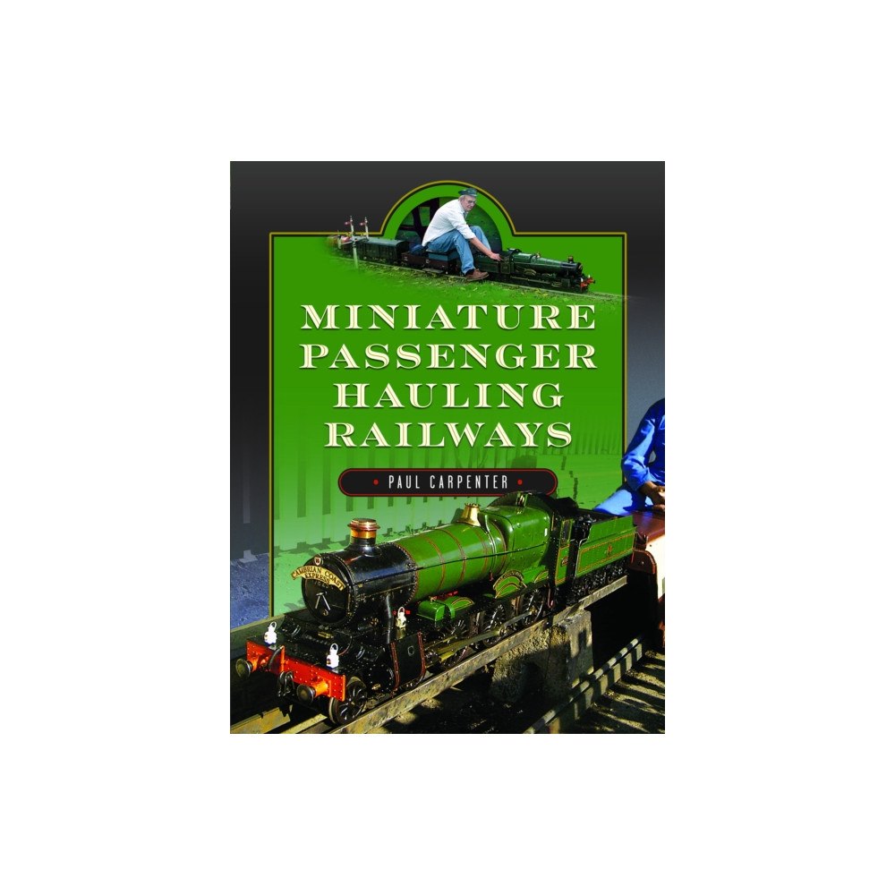 Pen & Sword Books Ltd Miniature Passenger Hauling Railways (inbunden, eng)