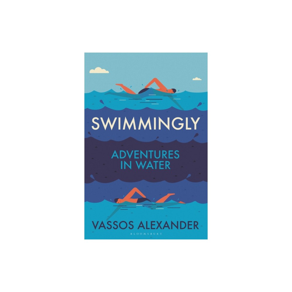 Bloomsbury Publishing PLC Swimmingly (inbunden, eng)