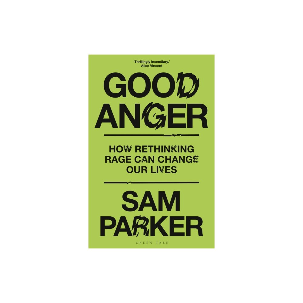 Bloomsbury Publishing PLC Good Anger (inbunden, eng)