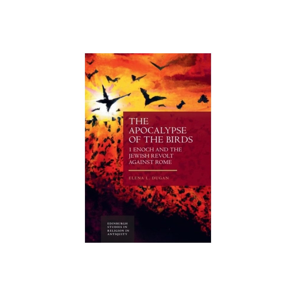 Edinburgh university press The Apocalypse of the Birds (häftad, eng)