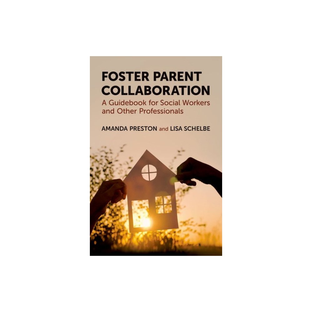 Oxford University Press Inc Foster Parent Collaboration (inbunden, eng)