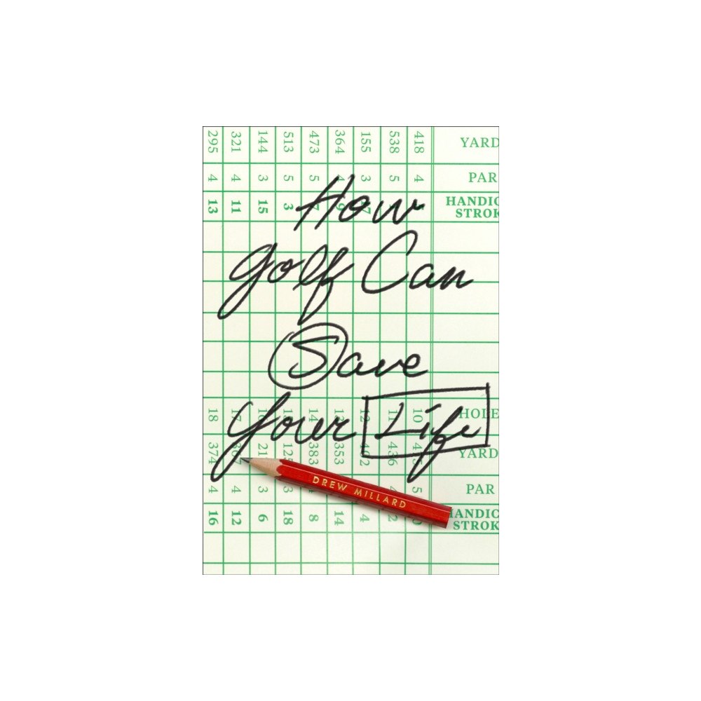 Abrams How Golf Can Save Your Life (häftad, eng)