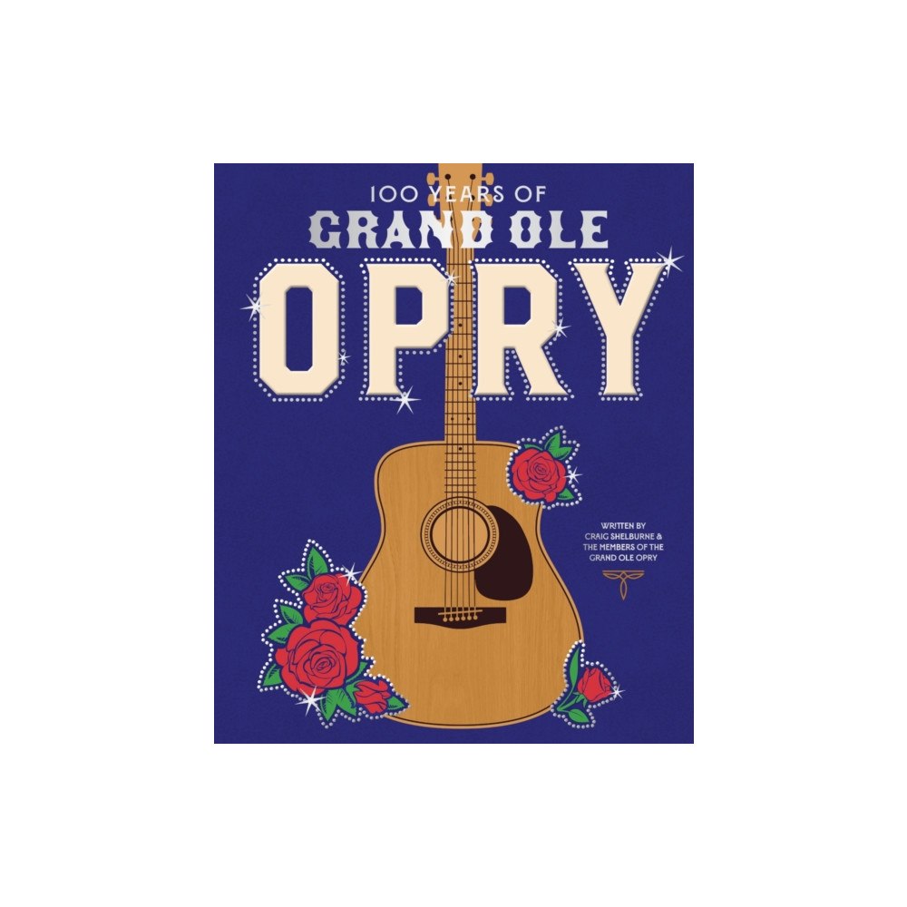Abrams 100 Years of Grand Ole Opry (inbunden, eng)